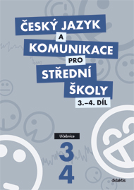 Český jazyk a komunikace pro SŠ 3 a 4