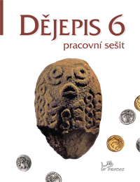 Dějepis 6. ročník - pracovní sešit