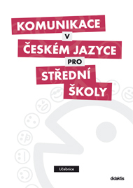 Komunikace v českém jazyce pro SŠ