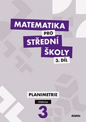 Matematika pro SŠ 3. ročník