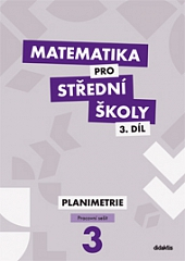Matematika pro SŠ 3. ročník - pracovní sešit