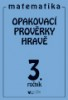 Opakovací prověrky z matematiky pro 3. ročník